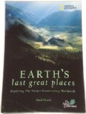 Earth's last great places: Exploring the Nature Conservancy worldwide