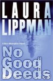 No Good Deeds: A Tess Monaghan Novel (Tess Monaghan Mysteries)