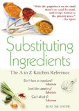 Substituting Ingredients, 4E: The A to Z Kitchen Reference