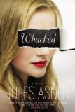 Whacked: A Novel