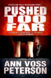 Pushed Too Far (A Thriller)