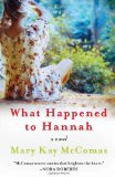 What Happened to Hannah: A Novel