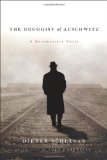 The Druggist of Auschwitz: A Documentary Novel