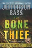 The Bone Thief: A Body Farm Novel (Body Farm Novels)