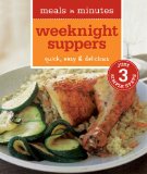 Meals in Minutes: Weeknight Suppers: Quick, Easy & Delicious