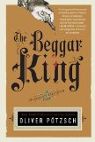 The Beggar King: A Hangman's Daughter Tale (US Edition)