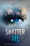 Shatter Me