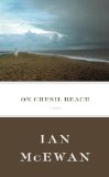 On Chesil Beach: A Novel -- First 1st U.S. Edition w/ Dust Jacket