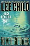 Never Go Back: A Jack Reacher Novel