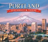 Portland: Yesterday & Today