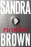 Ricochet: A Novel